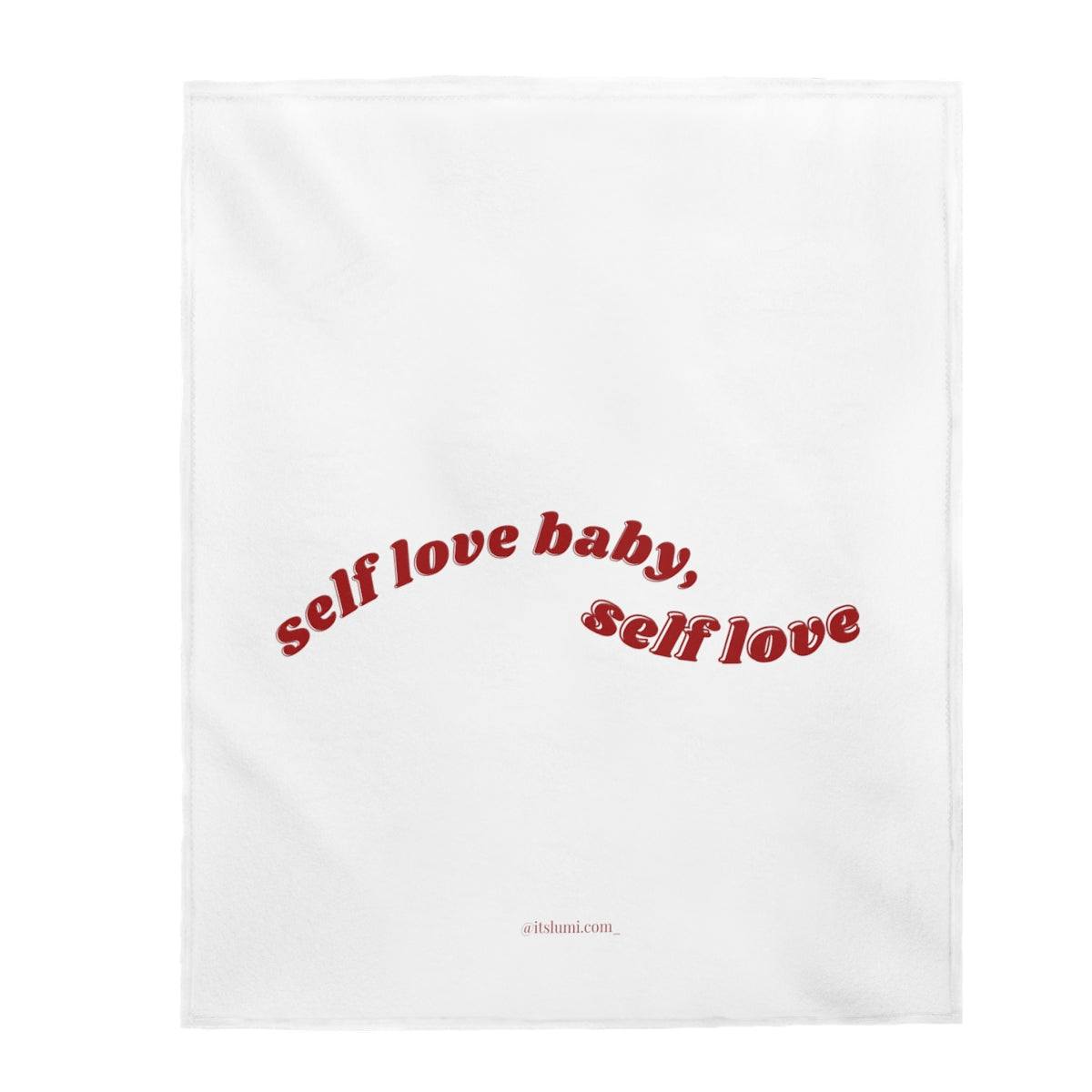 Self Love Velveteen Plush Blanket